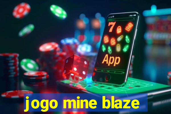 jogo mine blaze