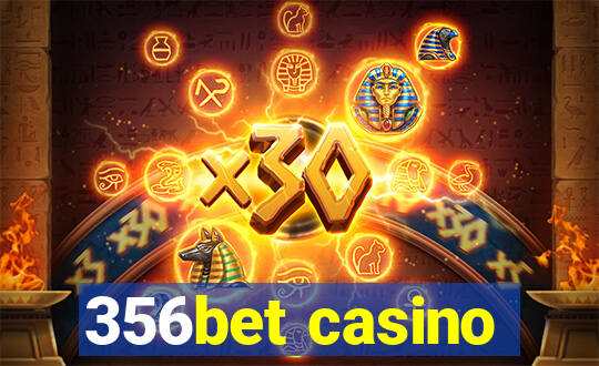 356bet casino