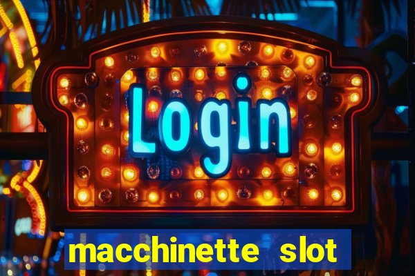 macchinette slot come vincere