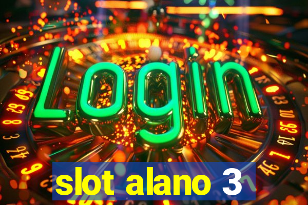 slot alano 3