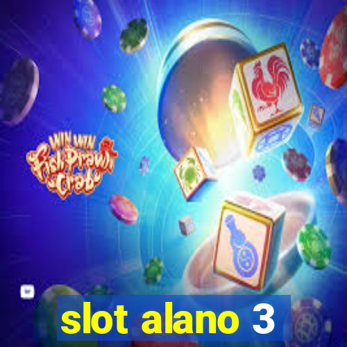 slot alano 3