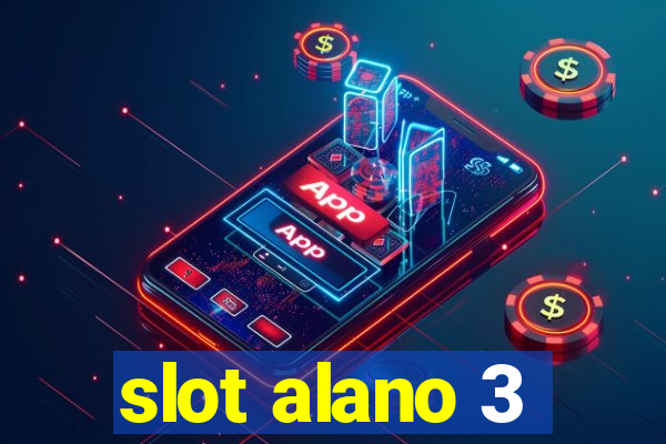 slot alano 3