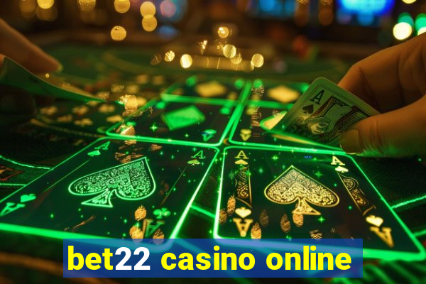 bet22 casino online