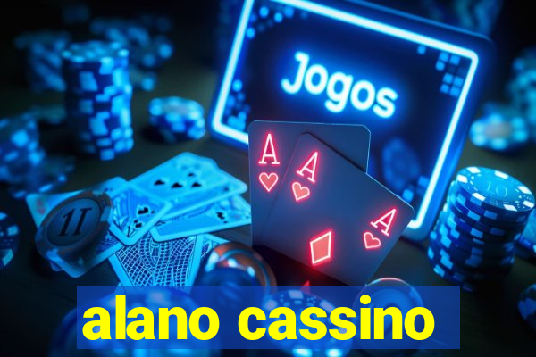 alano cassino