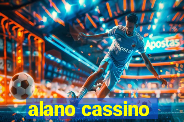 alano cassino