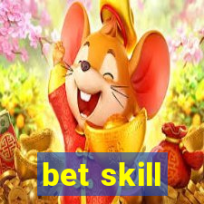 bet skill