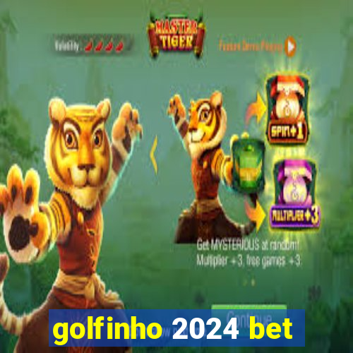 golfinho 2024 bet