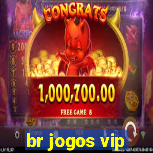 br jogos vip