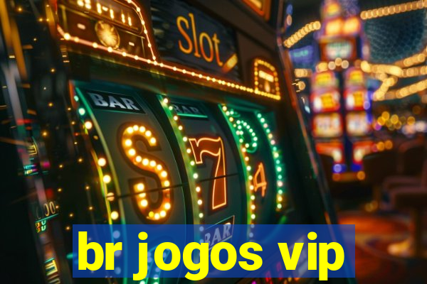 br jogos vip