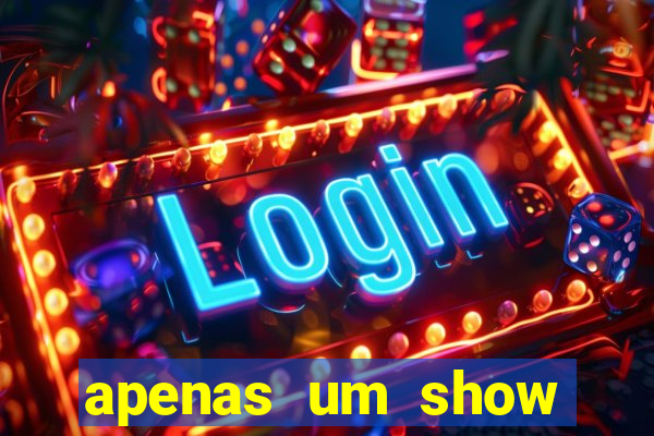 apenas um show pancadaria 2