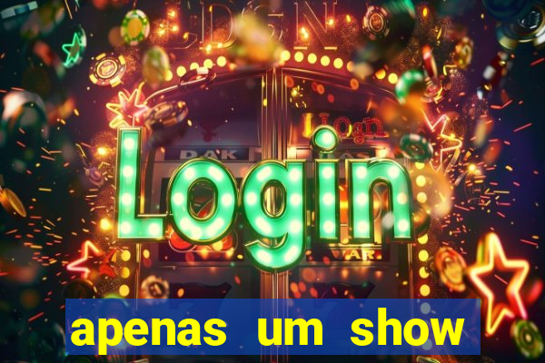 apenas um show pancadaria 2