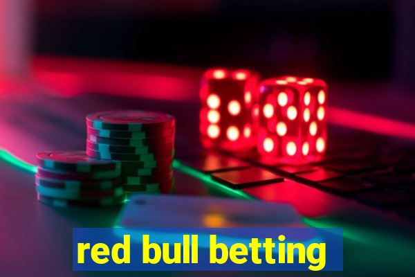 red bull betting