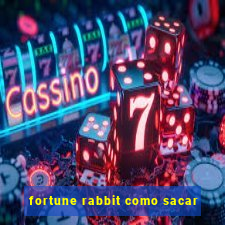 fortune rabbit como sacar