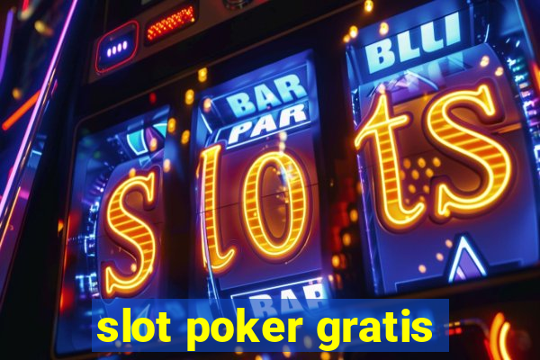 slot poker gratis