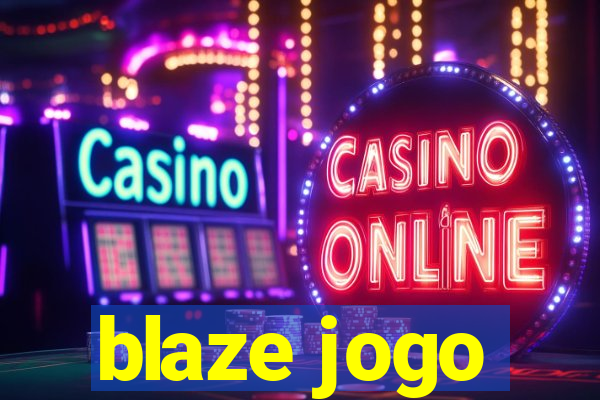 blaze jogo