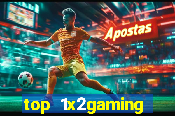 top 1x2gaming online slot sites