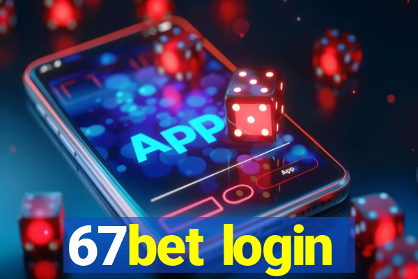 67bet login