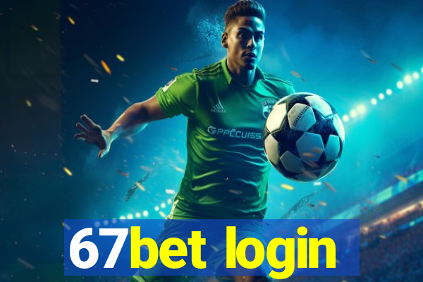 67bet login