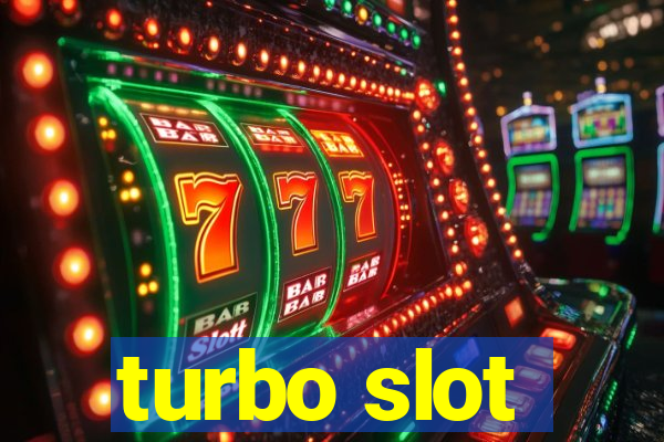 turbo slot