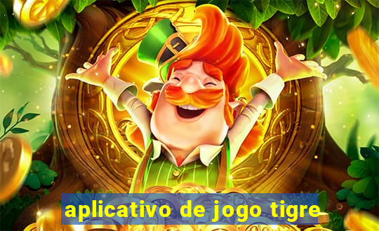 aplicativo de jogo tigre