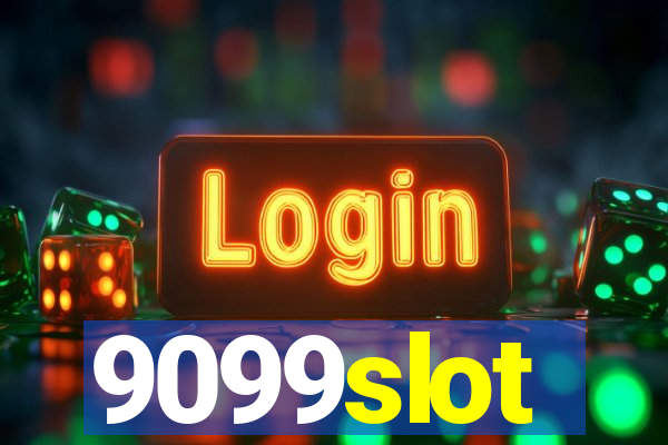 9099slot