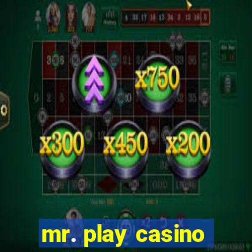 mr. play casino