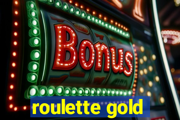 roulette gold