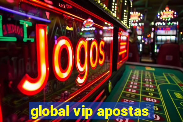 global vip apostas