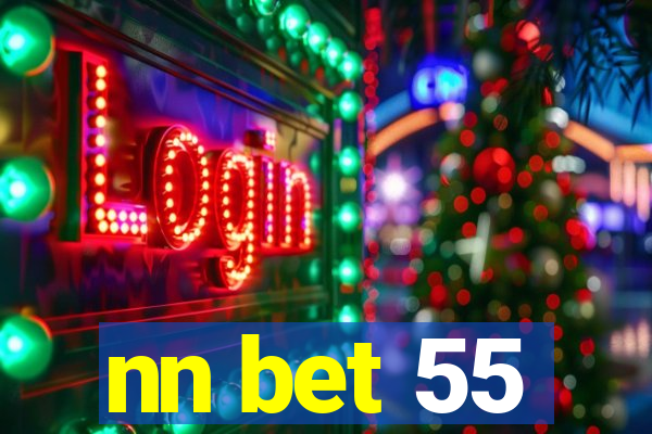 nn bet 55