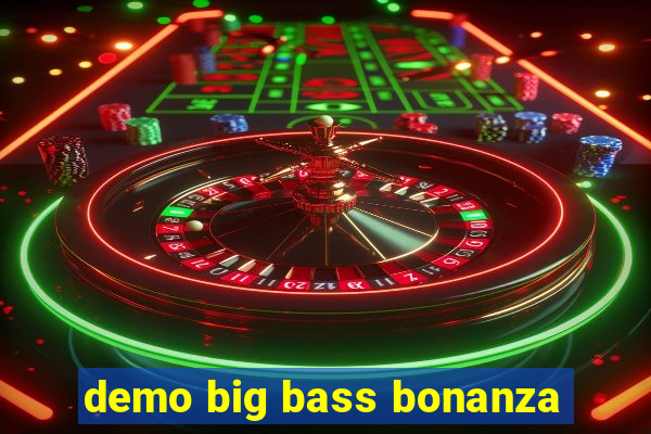 demo big bass bonanza