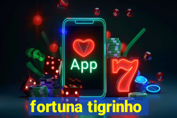 fortuna tigrinho