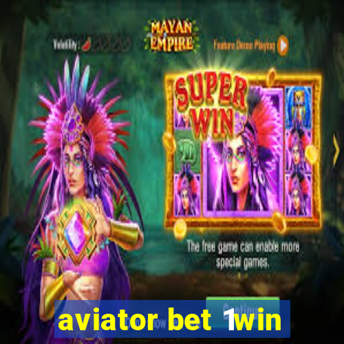 aviator bet 1win