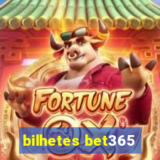 bilhetes bet365