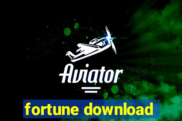 fortune download