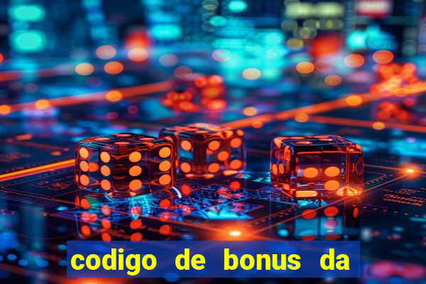 codigo de bonus da bet 365