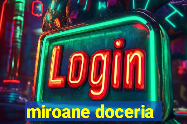 miroane doceria