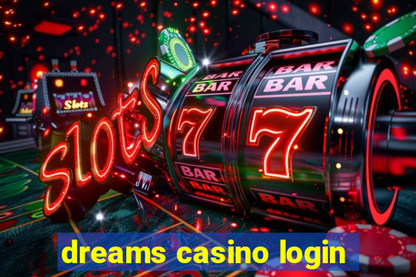 dreams casino login