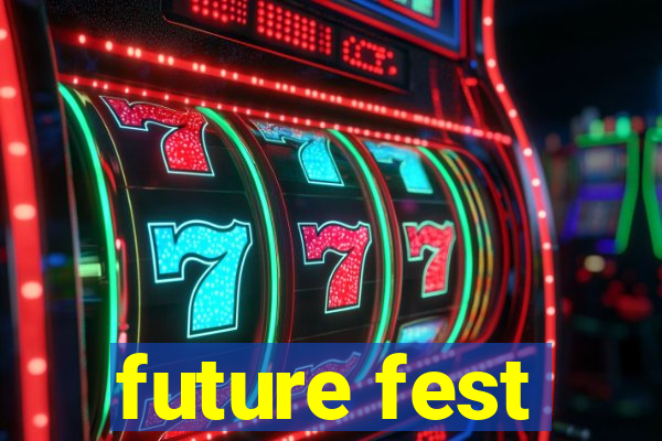 future fest