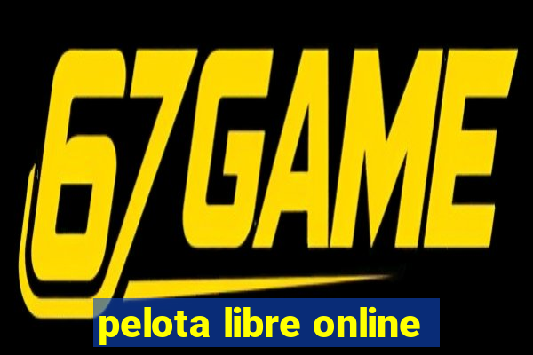 pelota libre online