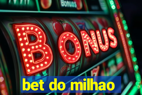 bet do milhao