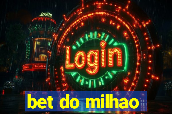 bet do milhao