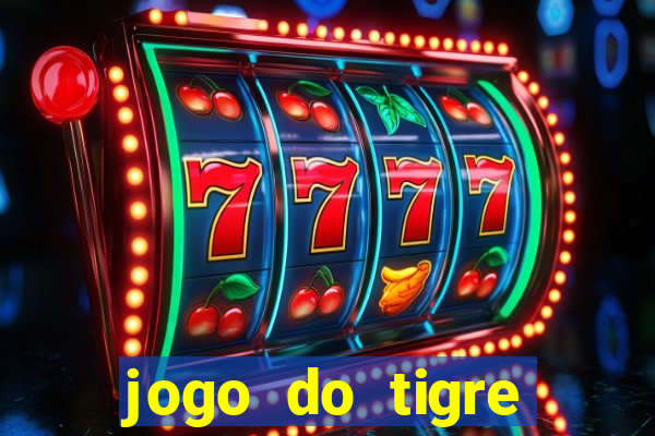 jogo do tigre plataforma nova