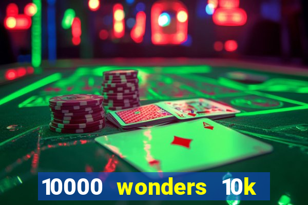 10000 wonders 10k ways slot free play