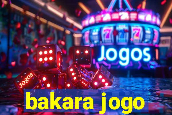 bakara jogo