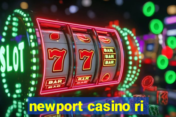 newport casino ri