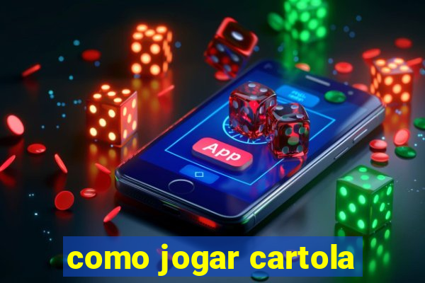 como jogar cartola