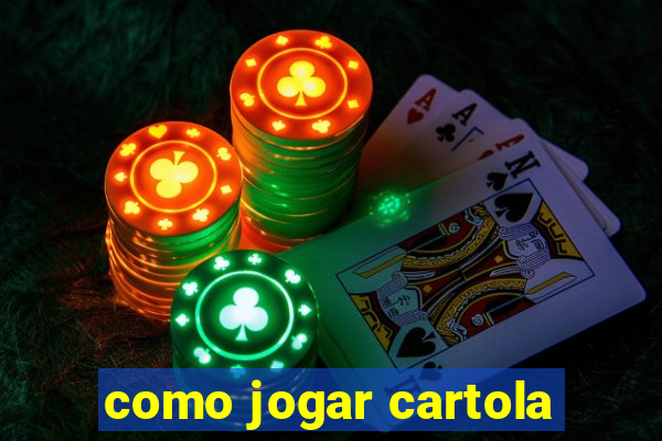 como jogar cartola