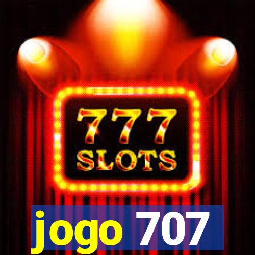 jogo 707