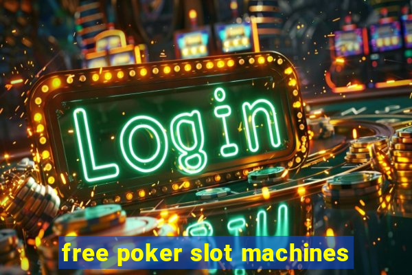 free poker slot machines