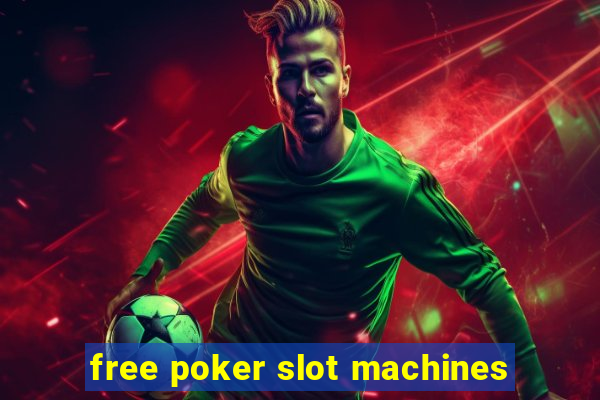 free poker slot machines